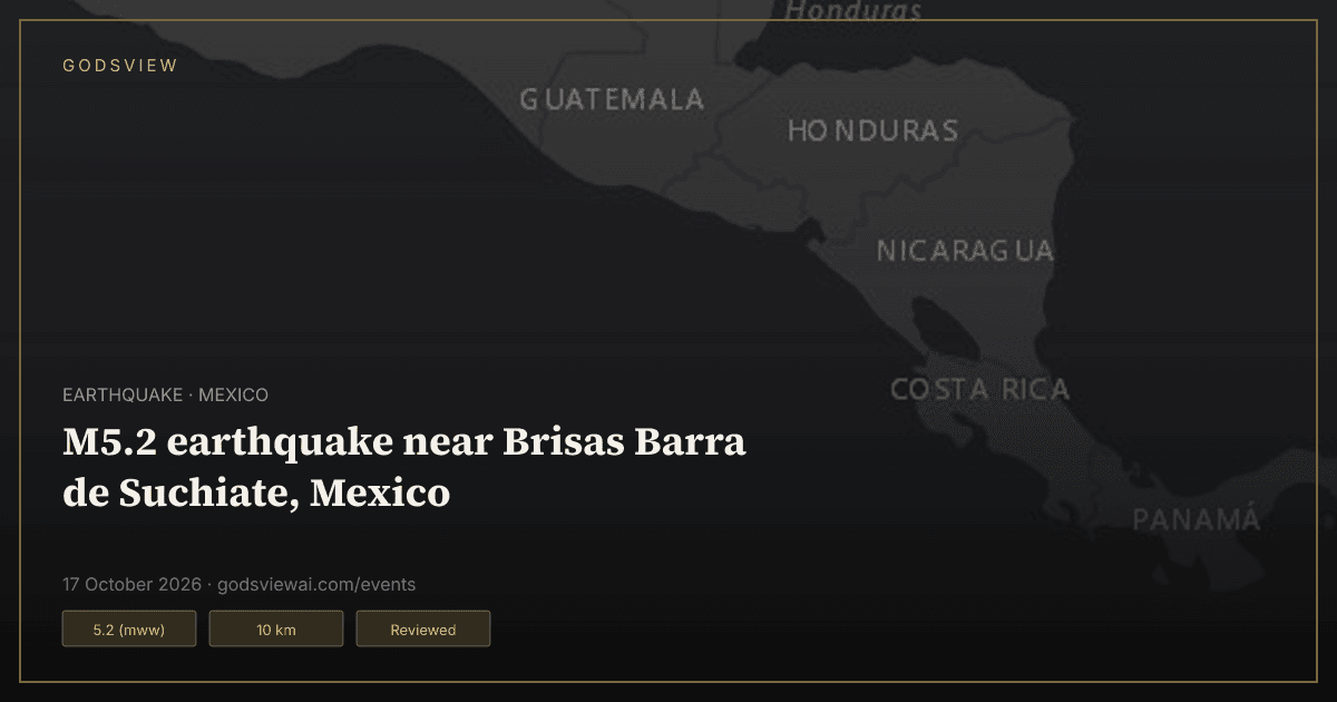Map of M5.2 earthquake near Brisas Barra de Suchiate, Mexico