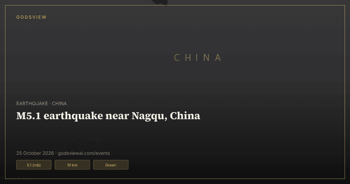 Map of M5.1 earthquake near Nagqu, China