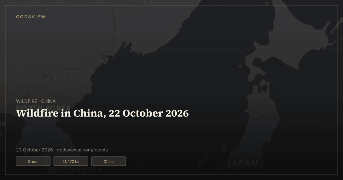 Map of Wildfire in China, 22 October 2026